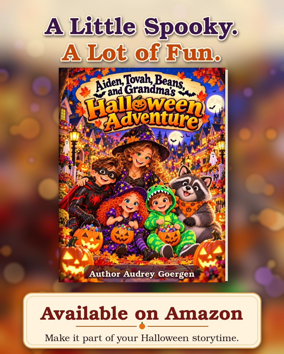 Aiden, Tovah, Beans and Grandma's Halloween Adventure